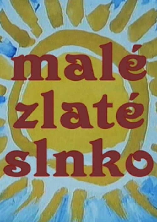 Постер: Malé zlaté slnko