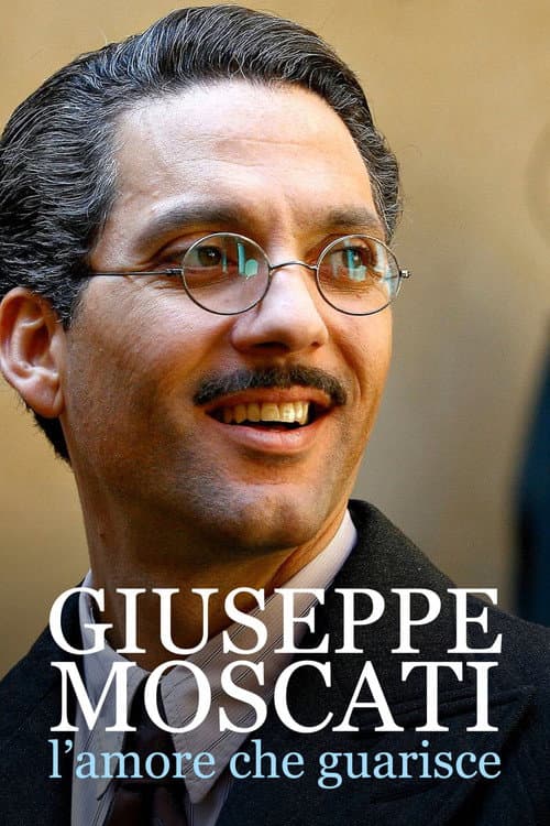 Постер: Giuseppe Moscati: L'amore che guarisce