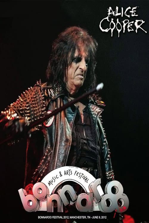 Постер: Alice Cooper: Bonnaroo 2012