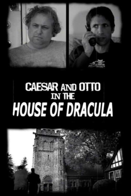 Постер: Caesar & Otto in the House of Dracula
