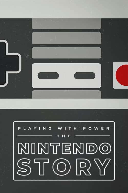Постер: Playing with Power: The Nintendo Story