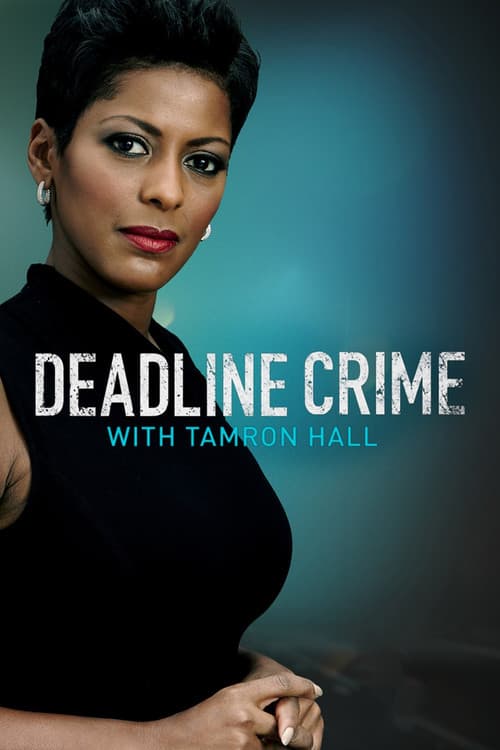 Постер: Deadline: Crime with Tamron Hall