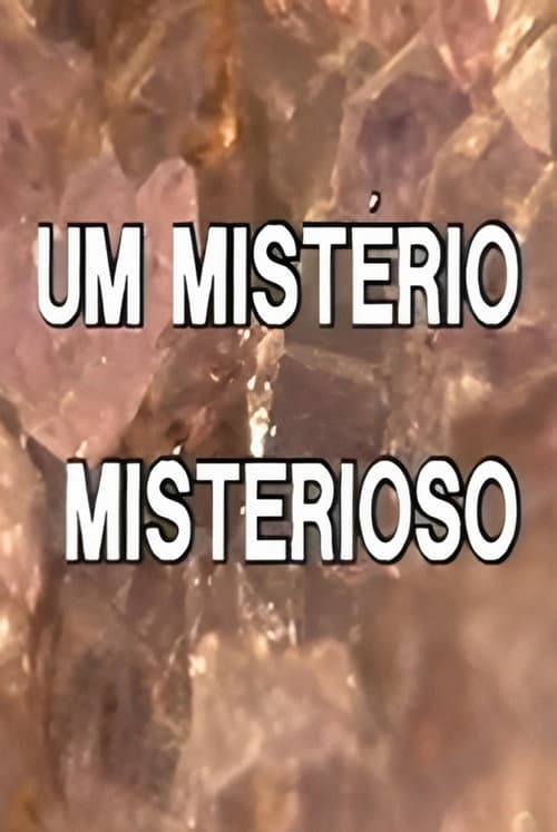 Постер: Um Mistério Misterioso