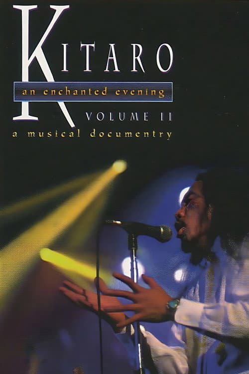 Постер: Kitaro: An Enchanted Evening Volume II