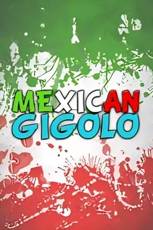 Постер: Mexican gigoló