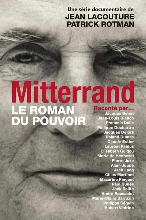 Постер: François Mitterrand : le roman du pouvoir