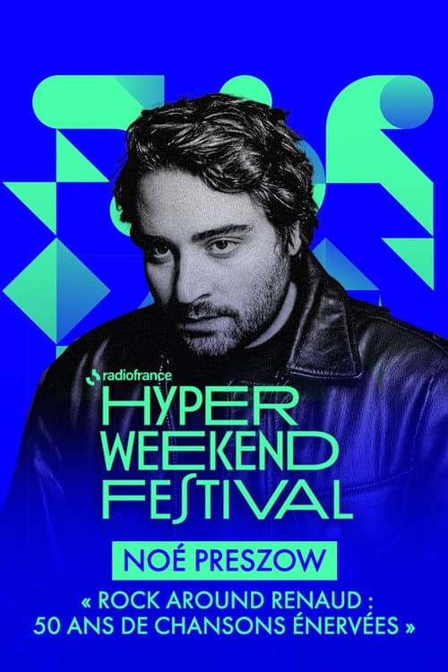 Постер: Noé Preszow présente « Rock around Renaud : 50 ans de chansons énervées » à l’Hyper Weekend Festival
