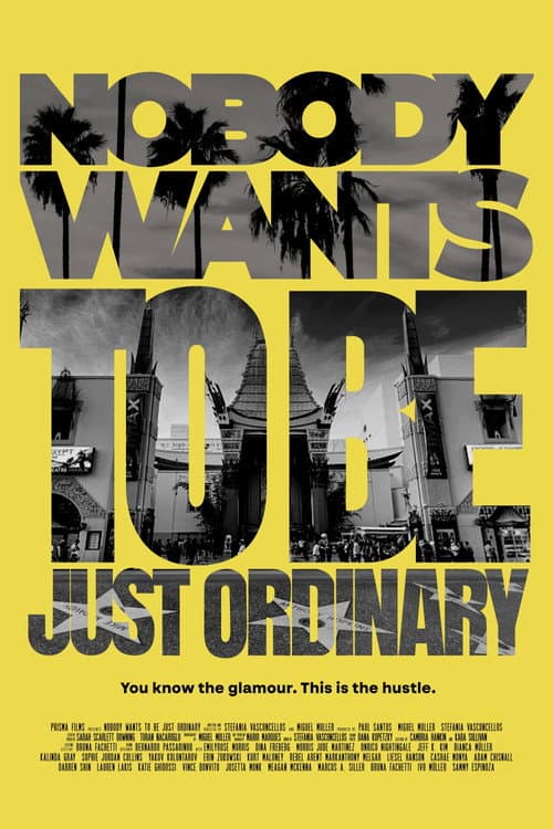 Постер: Nobody Wants to Be Just Ordinary