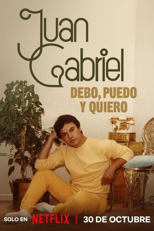 Постер: Juan Gabriel: I Must, I Can, I Will