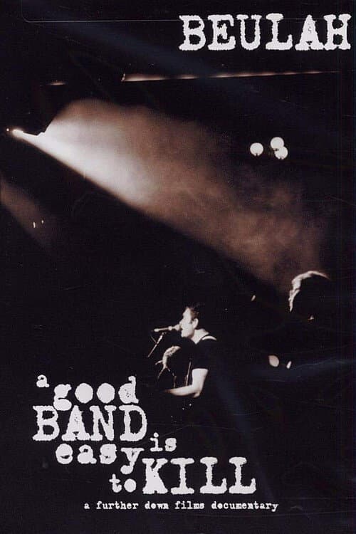 Постер: A Good Band Is Easy to Kill
