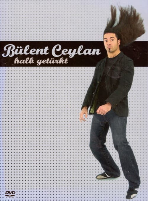 Постер: Bülent Ceylan - Halb Getürkt