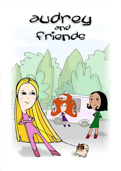 Постер: Audrey and Friends