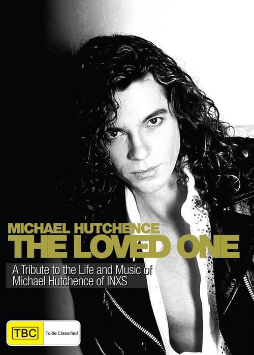 Постер: The Loved One: The Michael Hutchence Story