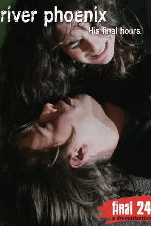Постер: Final 24: River Phoenix