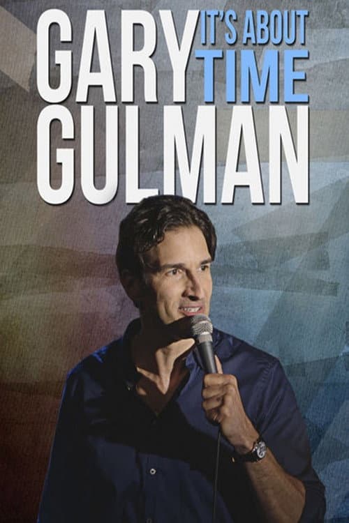 Постер: Gary Gulman: It's About Time