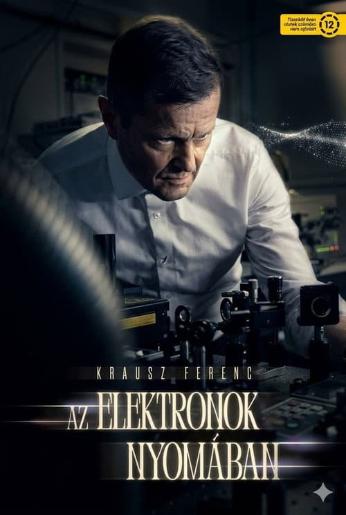 Постер: Krausz Ferenc - Az elektronok nyomában