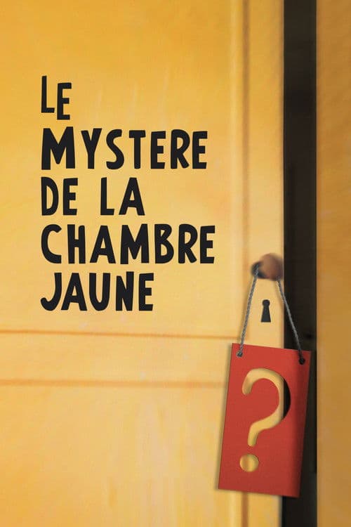 Постер: Le Mystère de la chambre jaune