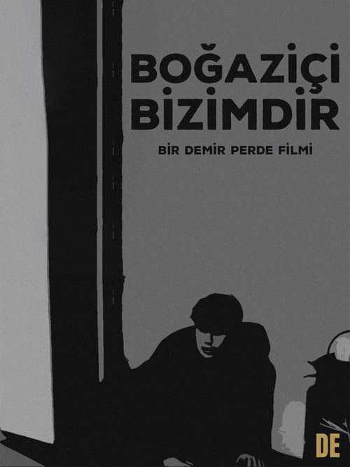 Постер: Boğaziçi Bizimdir