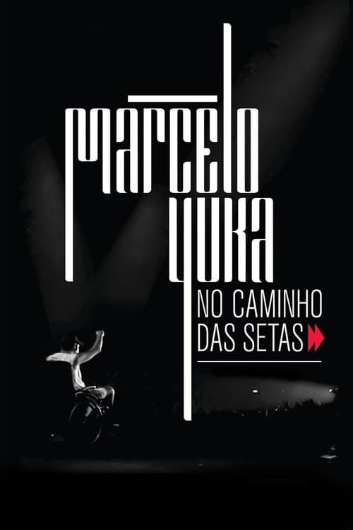 Постер: Marcelo Yuka no caminho das setas