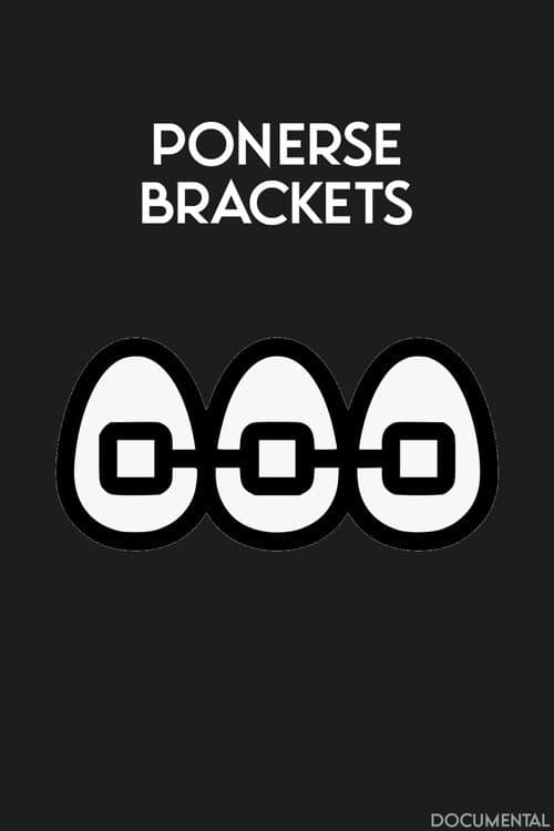 Постер: Ponerse Brackets
