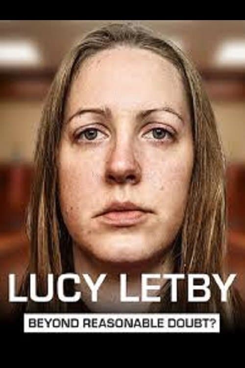 Постер: Lucy Letby: Beyond Reasonable Doubt?