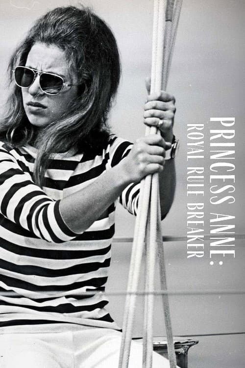 Постер: Princess Anne: Royal Rule Breaker