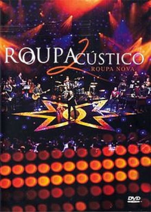Постер: Roupa Nova: RoupAcústico 2