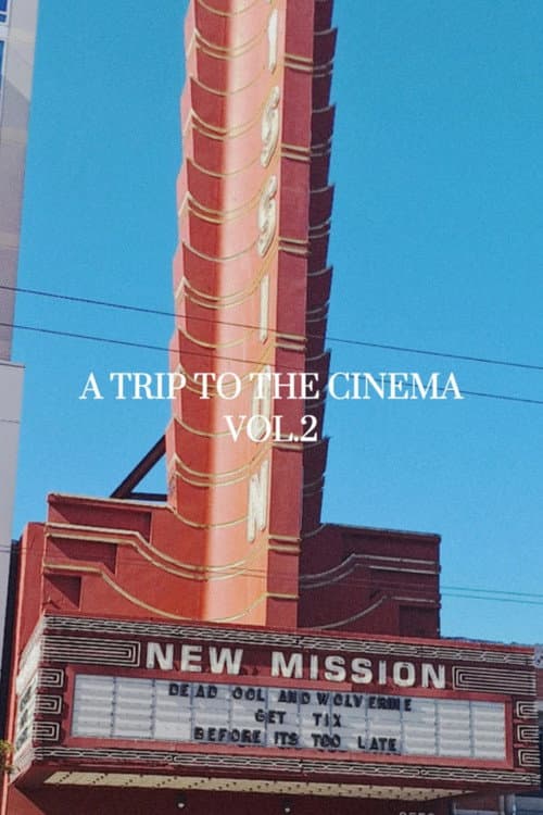 Постер: A Trip To The Cinema Vol.2