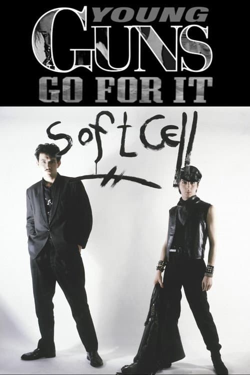 Постер: Young Guns Go For It - Soft Cell