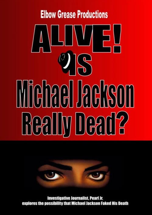 Постер: Alive! Is Michael Jackson Really Dead?