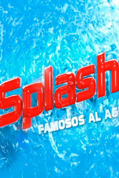 Постер: Splash! Famosos al agua