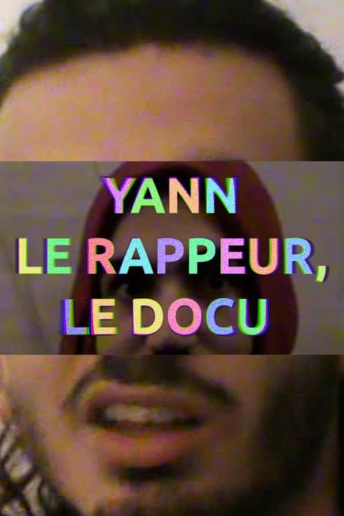 Постер: YANN LE RAPPEUR, LE DOCU