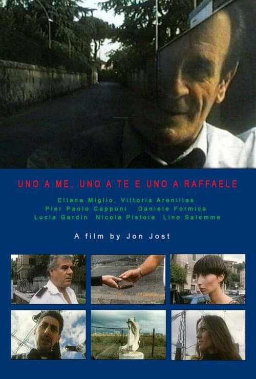 Постер: Uno a me, uno a te e uno a Raffaele