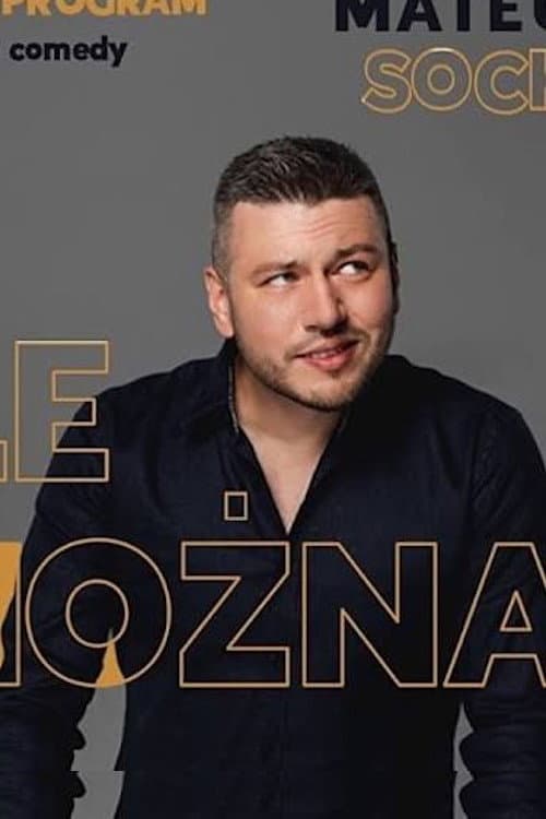 Постер: Mateusz Socha: Ile mozna