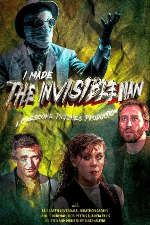 Постер: I Made The Invisible Man