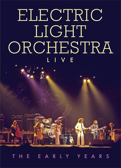 Постер: Electric Light Orchestra - Live the Early Years