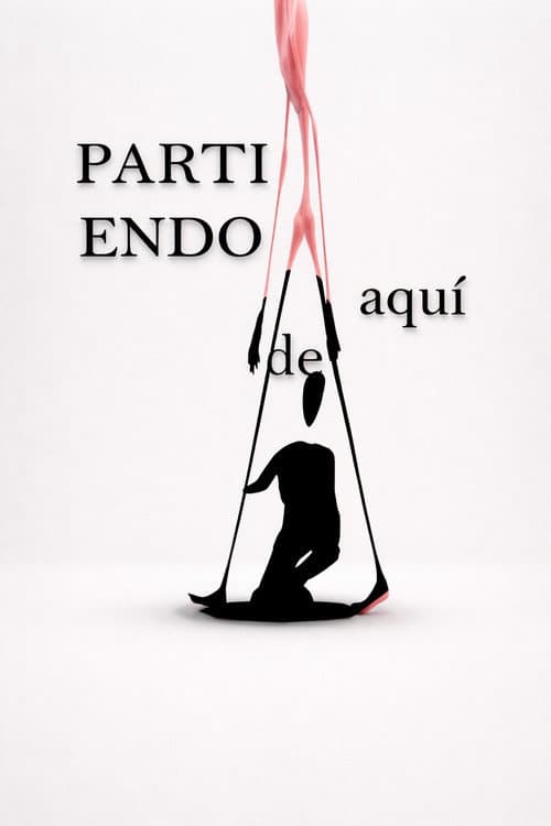 Постер: Partiendo de Aquí