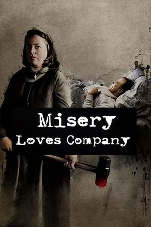 Постер: Misery Loves Company