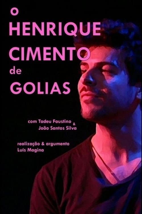 Постер: O Henrique Cimento de Golias