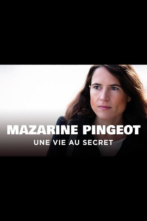 Постер: Mazarine Pingeot - Une vie au secret