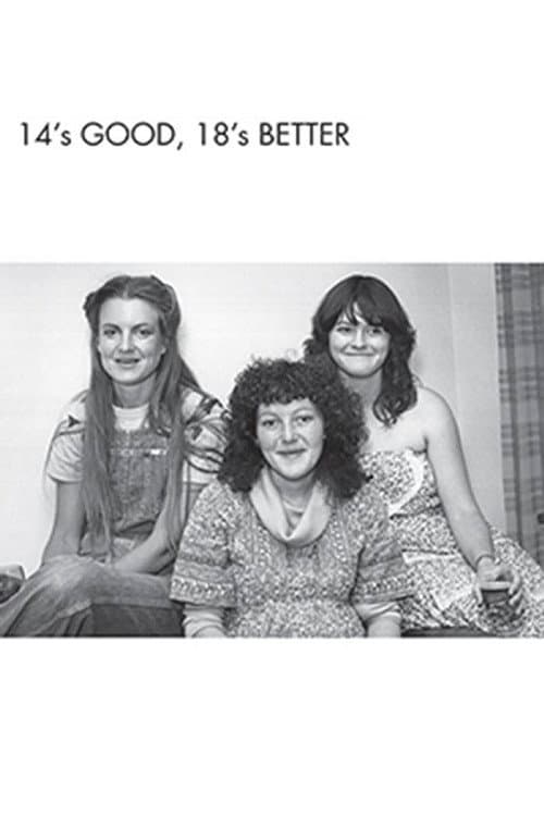 Постер: Fourteen's Good, Eighteen's Better