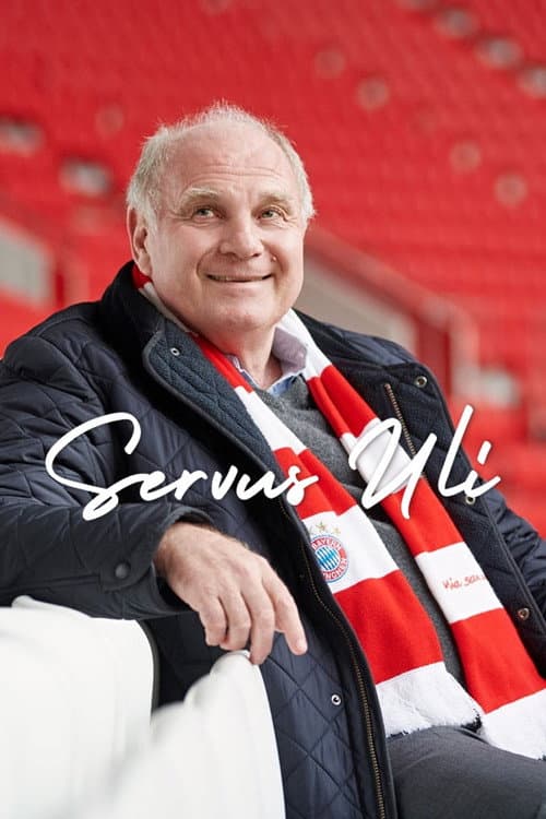 Постер: Servus Uli – Ein Leben für den FC Bayern
