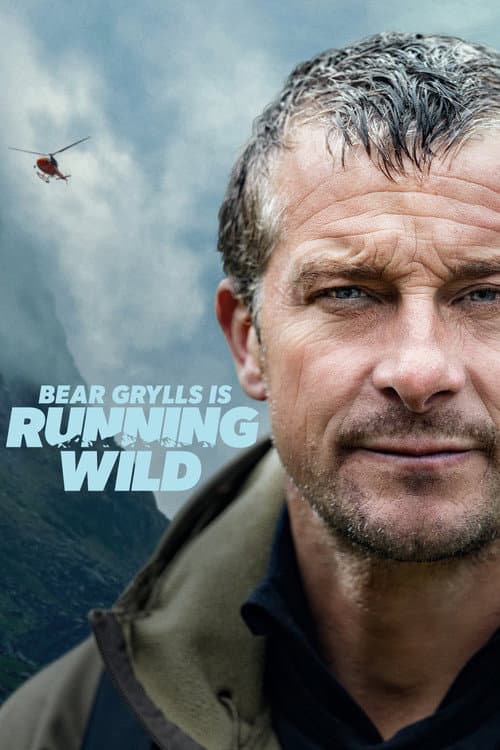 Постер: Bear Grylls is Running Wild