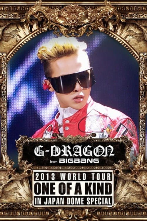Постер: G-DRAGON 2013 World Tour -One Of A Kind- In Japan Dome Special