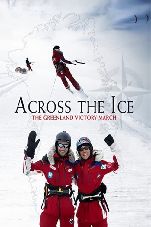 Постер: Across the Ice: The Greenland Victory March