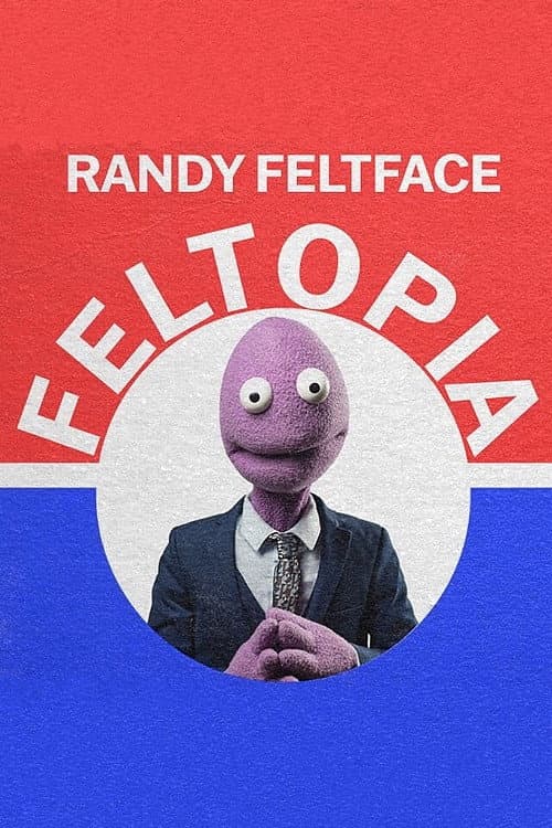 Постер: Randy Feltface: Feltopia