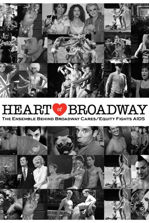 Постер: Heart of Broadway: The Ensemble Behind Broadway Cares/Equity Fights AIDS