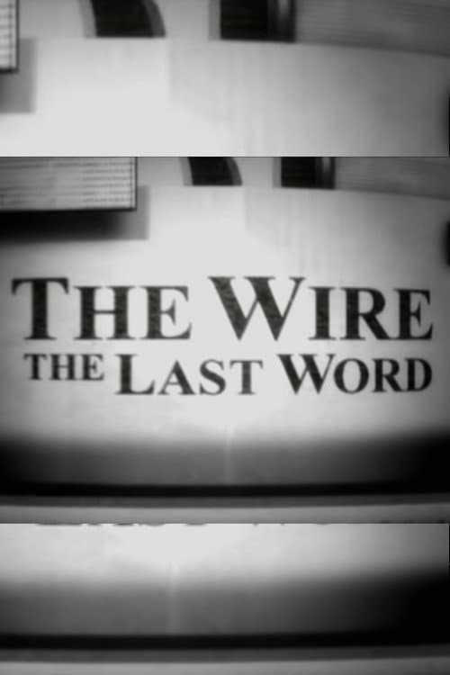 Постер: The Wire: The Last Word