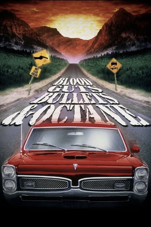 Постер: Blood, Guts, Bullets and Octane