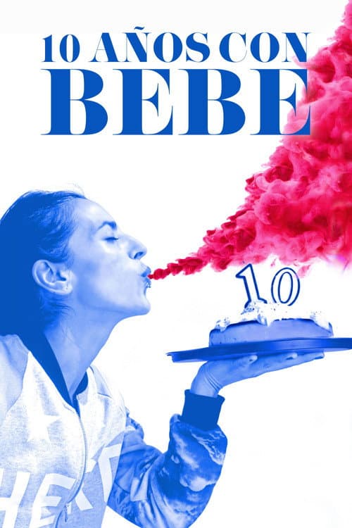 Постер: 10 años con Bebe